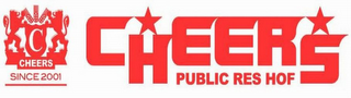 C CHEERS SINCE 2001 CHEERS PUBLIC RES HOF logo