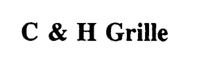 C & H GRILLE logo