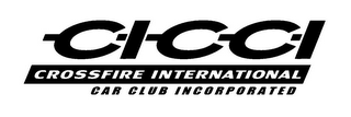 -C-I-C-C-I CROSSFIRE INTERNATIONAL CAR CLUB INCORPORATED logo