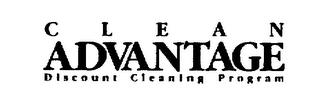 C L E A N ADVANTAGE DISCOUNT CLEANING PROGRAM
