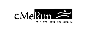 C ME RUN THE INTERNET COMPUTING COMPANY.