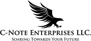 C-NOTE ENTERPRISES LLC. SOARING TOWARDSYOUR FUTURE logo
