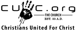 C U C . O R G THE CHURCH EST. 33 A.D. CHRISTIANS UNITED FOR CHRIST logo