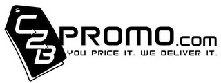 C2BPROMO.COM YOU PRICE IT. WE DELIVER IT. logo