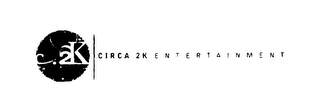 C.2K CIRCA 2K ENTERTAINMENT logo