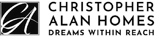 CA CHRISTOPHER ALAN HOMES DREAMS WITHIN REACH logo