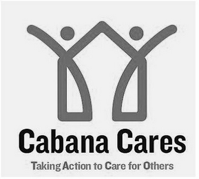 CABANA CARES TAKING ACTION TO CARE FOR OTHERS logo