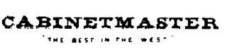 CABINETMASTER "THE BEST IN THE WEST" logo