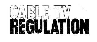 CABLE TV REGULATION logo