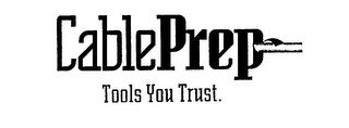 CABLEPREP TOOLS YOU TRUST. logo