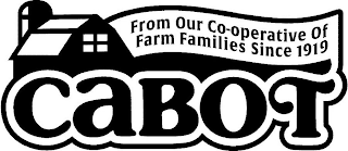 CABOT FROM OUR CO-OPERATIVE OF FARM FAMILIES SINCE 1919 logo