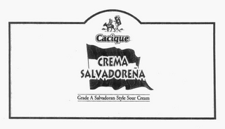 CACIQUE; CREMA SALVADORENA; GRADE A SALVADORAN STYLE SOUR CREAM logo