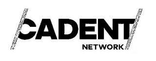 CADENT NETWORK logo