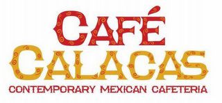 CAFE CALACAS CONTEMPORARY MEXICAN CAFETERIA logo