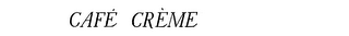 CAFE CREME logo