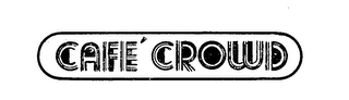 CAFE' CROWD logo