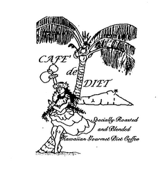 CAFE' DE DIET SPECIALLY ROASTED AND BLENDED HAWAIIAN GOURMET DIET COFFEE logo