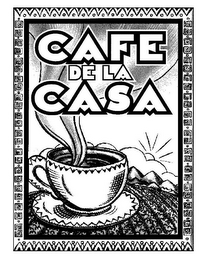 CAFE DE LA CASA