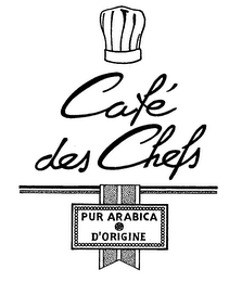 CAFE DES CHEFS PUR ARABICA D'ORIGINE logo