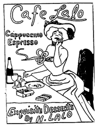 CAFE LALO CAPPUCCINO ESPRESSO EXQUISITE DESSERTS BY H. LALO logo