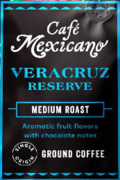 CAFE MEXICANO VERACRUZ RESERVE MEDIUM ROAST AROMATIC FRUIT FLAVORS WITH CHOCOLATE NOTES GROUND COFFEE SINGLE ORIGIN logo