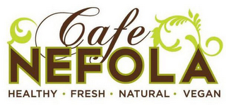 CAFE NEFOLA HEALTHY · FRESH · NATURAL ·VEGAN logo