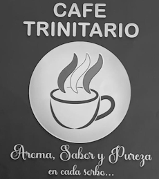 CAFE TRINITARIO AROMA, SABOR Y PUREZA EN CADO SORBO... logo