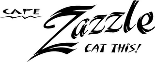 CAFE ZAZZLE EAT THIS! logo