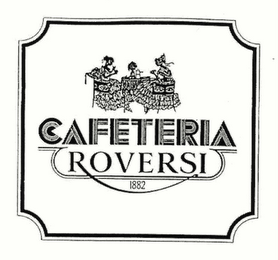 CAFETERIA ROVERSI 1882 logo
