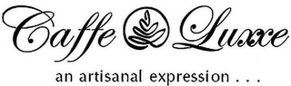 CAFFE LUXXE AN ARTISANAL EXPRESSION... logo
