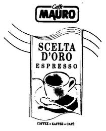 CAFFE MAURO SCELTA D'ORO ESPRESSO COFFEE KAFFEE CAFE logo