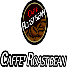 CAFFE' ROAST BEAN CAFFEE' ROAST BEAN logo