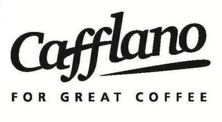 CAFFLANO FOR GREAT COFFEE logo