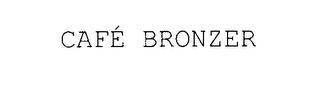 CAFÉ BRONZER logo