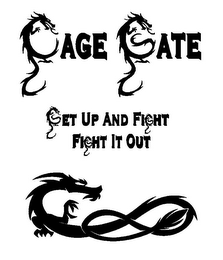 CAGE GATE GET UP AND FIGHT FIGHT IT OUT logo
