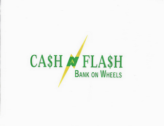 CA$H N A FLA$H BANK ON WHEELS logo