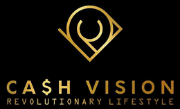 CA$H VISION REVOLUTIONARY LIFESTYLE logo