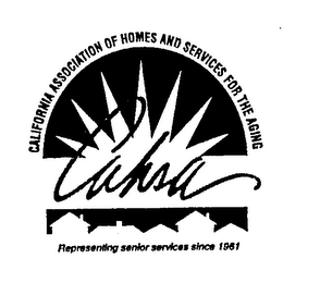 CAHSA CALIFORNIA ASSOCIATION OF HOMES AND SERVICES FOR THE AGING REPRESENTING SENIOR SERVICES SINCE 1961 logo