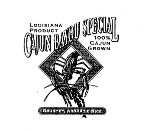 CAJUN BAYOU SPECIAL LOUISIANA PRODUCT 100% CAJUN GROWN GOURMET, AROMATIC RICE logo