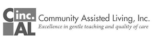 CAL INC. COMMUNITY ASSISTED LIVING, INC. EXCELLENCE IN GENTLE TEACHING AND QUALITY OF CARE logo