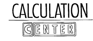 CALCULATION CENTER