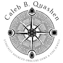CALEB B. QUASHEN ETHICALLY SOURCED OBSCURE GEMS & FINE JEWELS logo