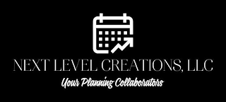 CALENDAR NEXT LEVEL CREATIONS, LLC YOUR PLANNING COLLABORATORS logo