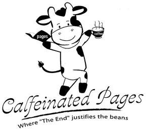 CALFEINATED PAGES WHERE "THE END" JUSTIFIES THE BEANS PAGES COFFEE logo