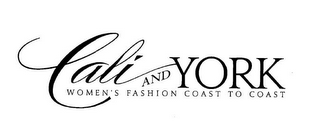 CALI AND YORK WOMEN'S FASHION COAST TO COAST logo