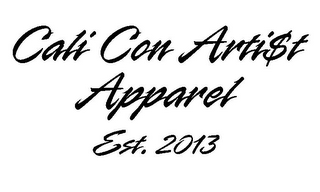 CALI CON ARTI$T APPAREL EST. 2013 logo