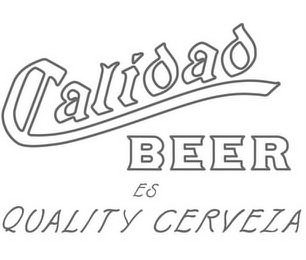 CALIDAD BEER ES QUALITY CERVEZA logo