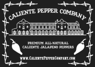 CALIENTE PEPPER COMPANY PREMIUM ALL-NATURAL CALIENTE JALAPENO PEPPERS WWW.CALIENTEPEPPERCOMPANY.COM logo
