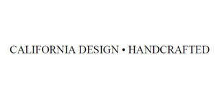 CALIFORNIA DESIGN · HANDCRAFTED logo
