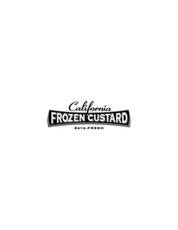 CALIFORNIA FROZEN CUSTARD ESTD. FRESH logo